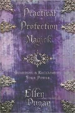 Practical Protection Magick Summary