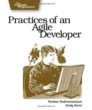 Practices of an Agile Developer Summary