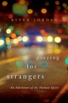 Praying for Strangers Summary