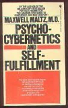 Psycho-Cybernetics and Self-Fulfillment Summary