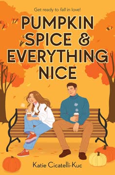 Pumpkin Spice &amp; Everything Nice Summary