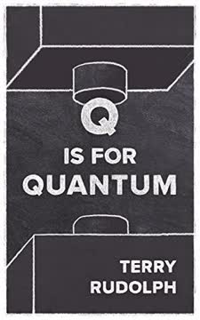 Q is for Quantum Summary