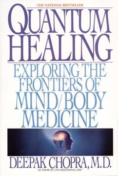 Quantum Healing Summary