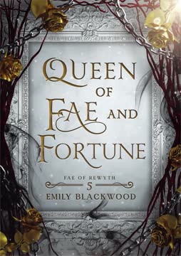 Queen of Fae and Fortune Summary