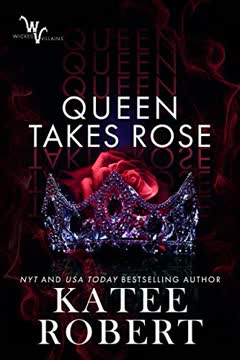 Queen Takes Rose Summary