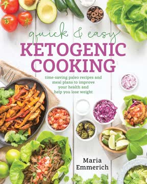 Quick &amp; Easy Ketogenic Cooking Summary