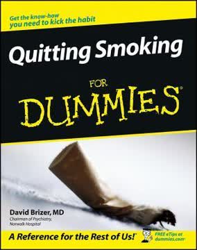Quitting Smoking for Dummies by David Brizer
