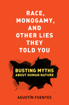 Race, Monogamy, and Other Lies They Told You Summary