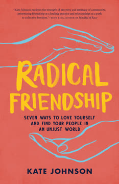 Radical Friendship Summary