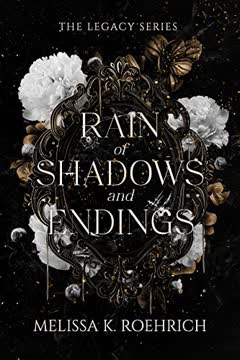 Rain of Shadows and Endings Summary