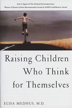 Raising Children Who Think for Themselves Summary