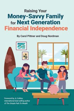 Raising Your Money-Savvy Family For Next Generation Financial Independence Summary