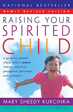 Raising Your Spirited Child Summary
