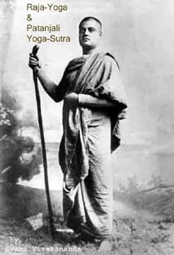 Raja-Yoga &amp; Patanjali Yoga-Sutra by Swami Vivekananda Summary