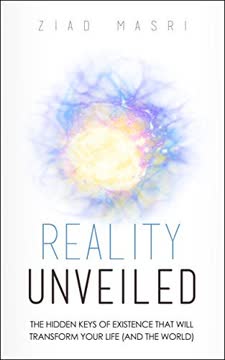 Reality Unveiled Summary
