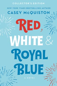 Red, White &amp; Royal Blue Summary