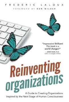 Reinventing Organizations Summary