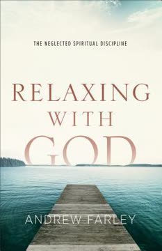 Relaxing with God Summary