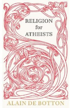 Religion for Atheists Summary