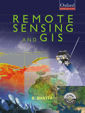 Remote Sensing and GIS by Basudeb Bhatta