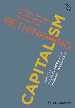 Rethinking Capitalism Summary