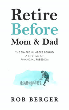 Retire Before Mom and Dad Summary