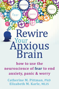 Rewire Your Anxious Brain Summary