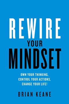 Rewire Your Mindset Summary