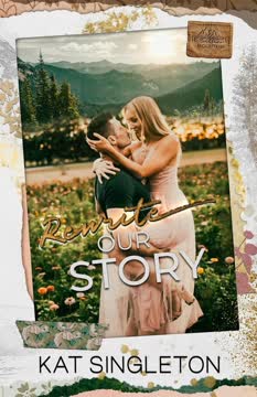 Rewrite Our Story Summary