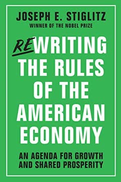 Rewriting the Rules of the American Economy Summary