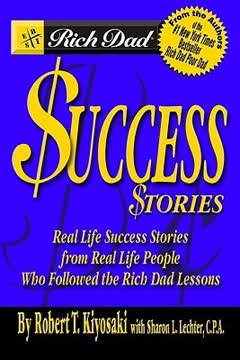 Rich Dad&#039;s Success Stories Summary