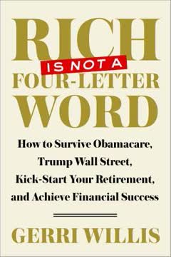 RICH IS NOT A FOUR-LETTER WORD Summary