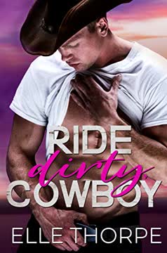 Ride Dirty, Cowboy Summary