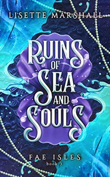 Ruins of Sea and Souls Summary