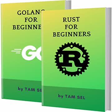 RUST AND GOLANG FOR BEGINNERS