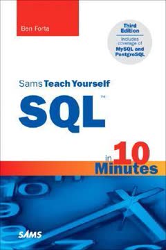 Sams Teach Yourself SQL™ in 10 Minutes Summary