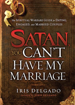 Satan, You Can’t Have My Marriage Summary