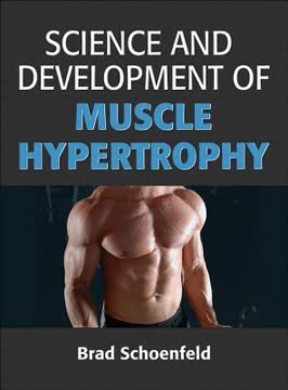 Science and Development of Muscle Hypertrophy Summary