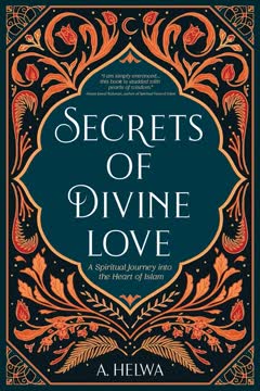 Secrets of Divine Love Summary