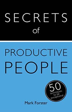 Secrets of Productive People Summary