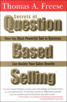 Secrets of Question Based Selling Summary