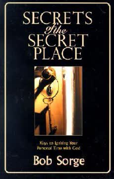 Secrets of the Secret Place Summary