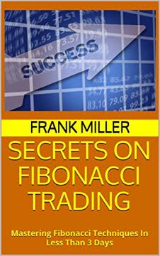 Secrets on Fibonacci Trading Summary