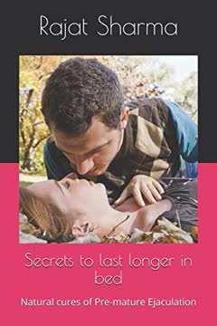 Secrets to last longer in bed by Rajat Sharma