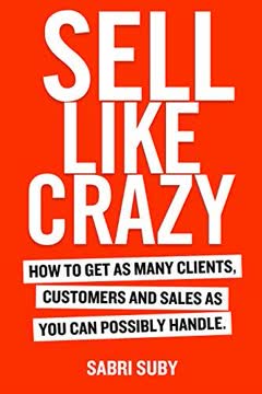 SELL LIKE CRAZY Summary