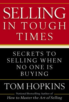 Selling in Tough Times Summary