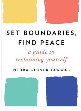 Set Boundaries, Find Peace Summary