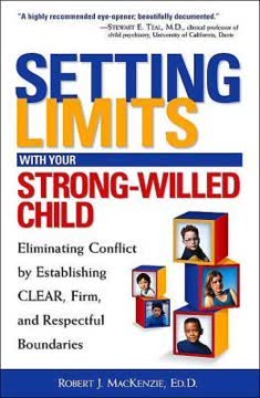 Setting Limits with Your Strong-Willed Child Summary