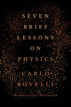 Seven Brief Lessons on Physics Summary