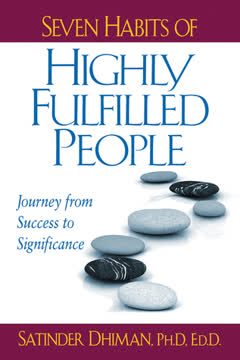 Seven Habits of Highly Fulfilled People by Satinder Dhiman